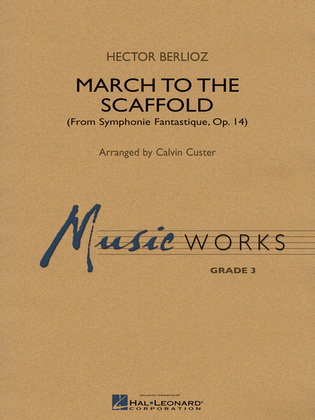 March to the Scaffold (from Symphonie Fantastique, op. 14)