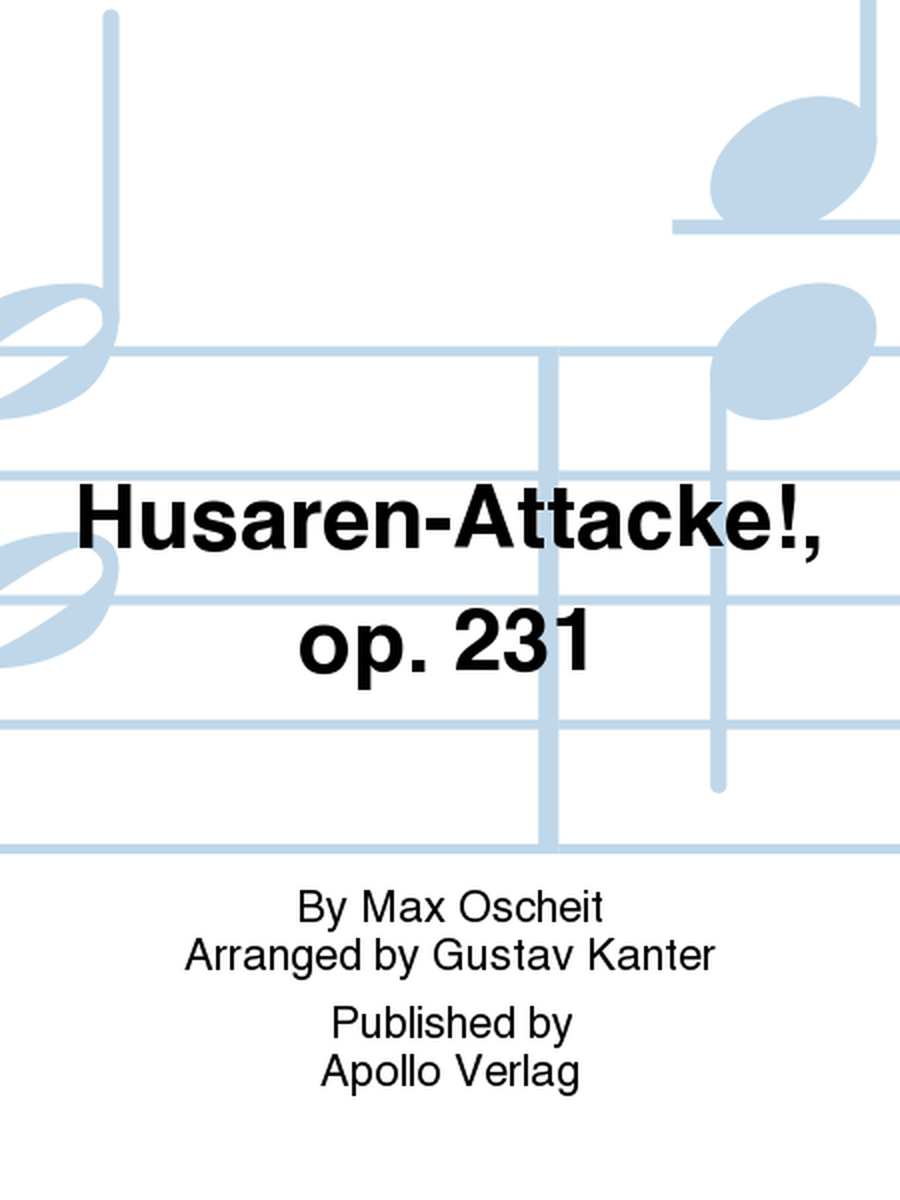 Husaren-Attacke! op. 231