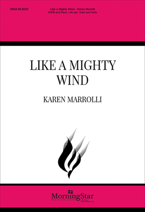 Book cover for Like a Mighty Wind (Choral Score)