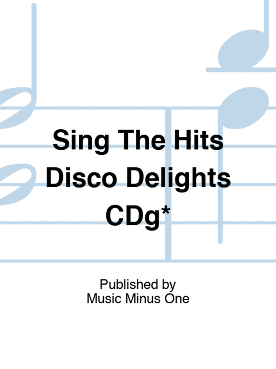 Sing The Hits Disco Delights CDg*