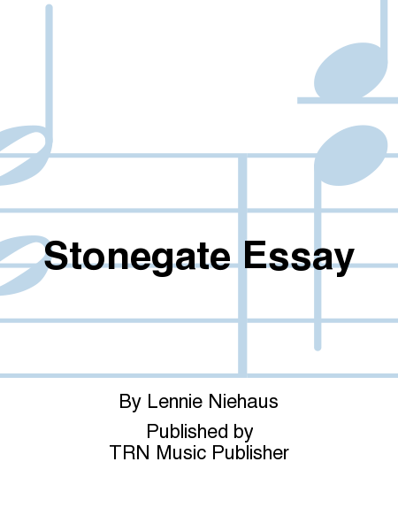 Stonegate Essay
