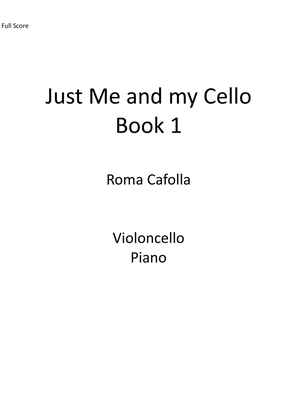 Book cover for Just Me and my Cello Book 1