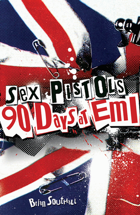 Book cover for Sex Pistols - 90 Days at EMI