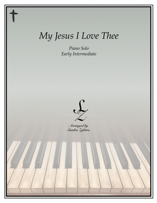 My Jesus, I Love Thee (early intermediate piano solo)