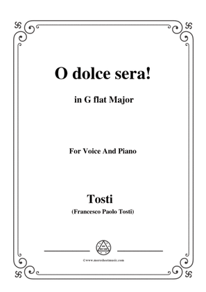 Tosti-O dolce sera! In G flat Major,for Voice and Piano