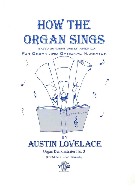 How the Organ Sings