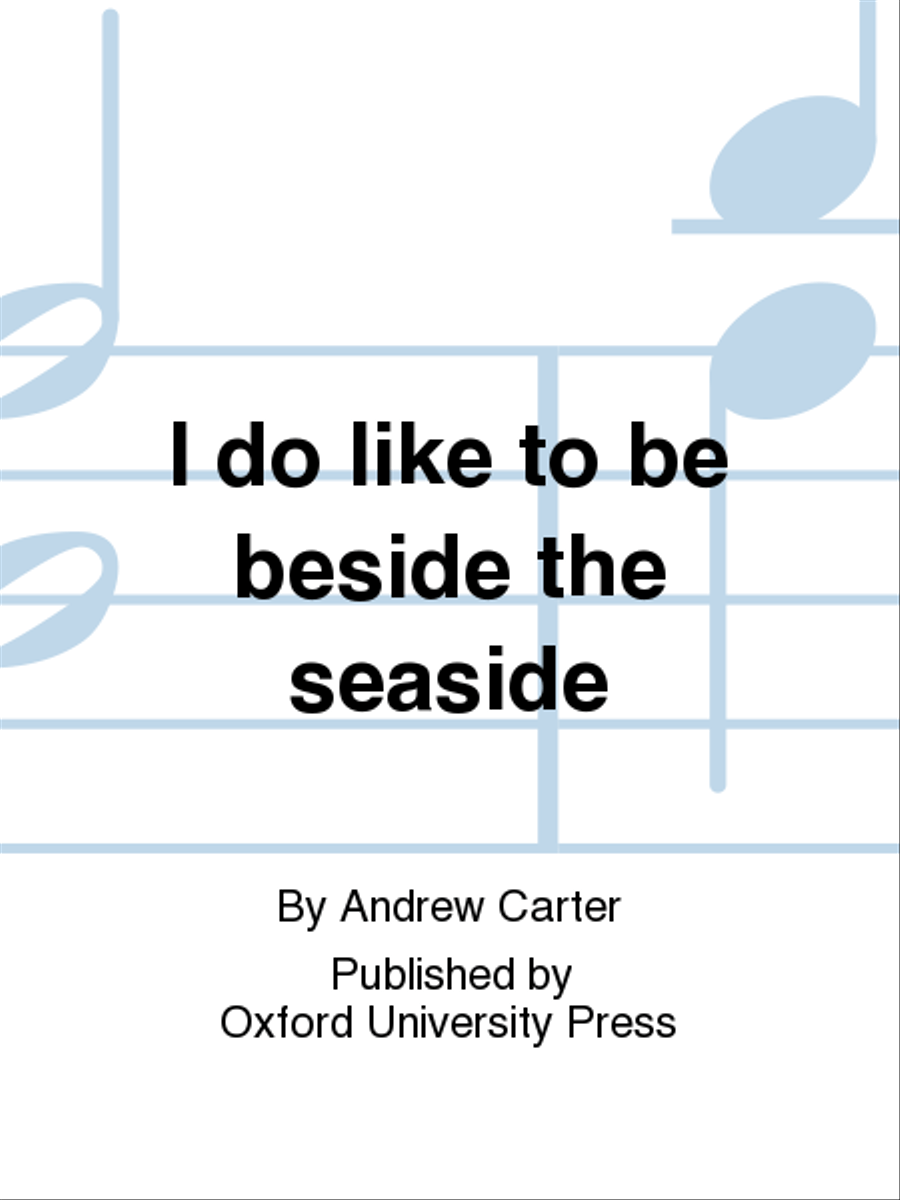 I do like to be beside the seaside 4-Part scores gallery preview page 1