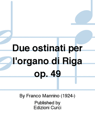 Due ostinati per l'organo di Riga op. 49