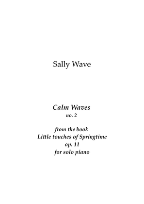 Sally Wave - Calm Waves op. 11 No. 2 from the book Little touches of Springtime