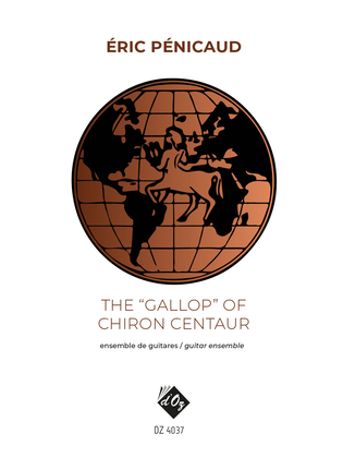 The “Gallop of Chiron Centaur