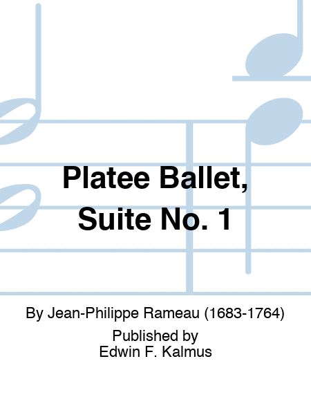 Platee Ballet, Suite No. 1