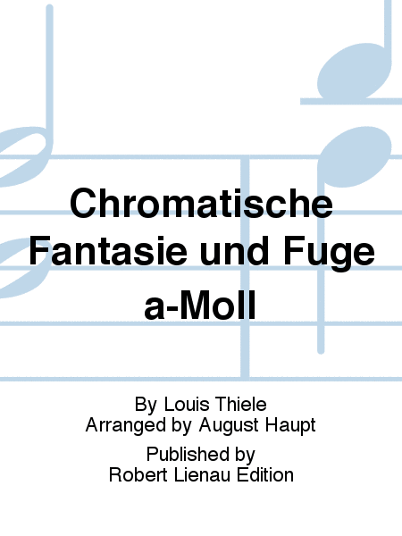 Chromatische Fantasie und Fuge a-Moll