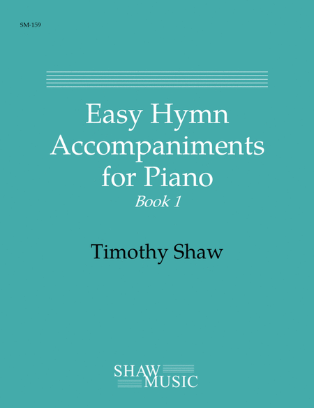 Easy Hymn Accompaniments for Piano, Book 1