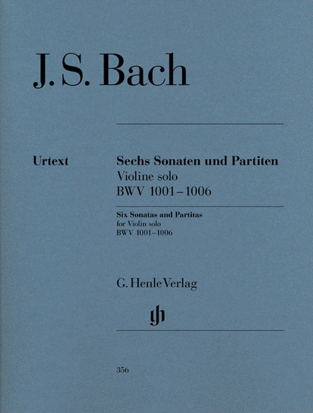 Bach, Johann Sebastian: Sonatas and partitas BWV 1001-1006 for Violin solo