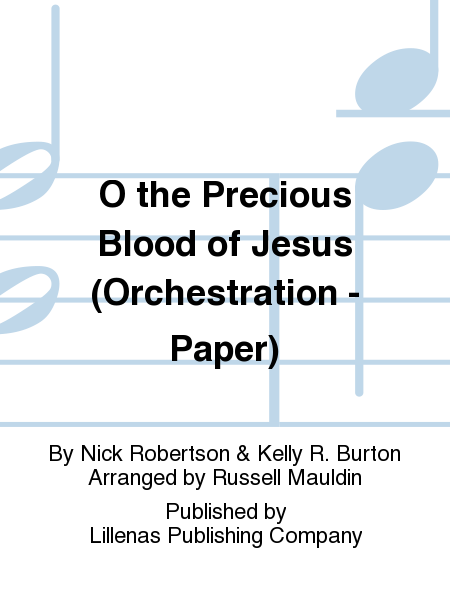O the Precious Blood of Jesus (Orchestration - Paper)