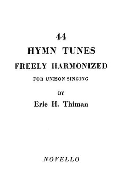 44 Hymn Tunes Freely Harmonized