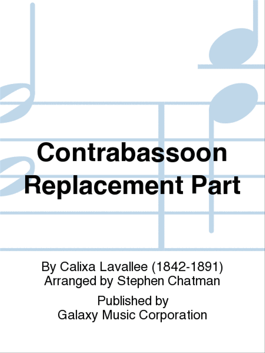 O Canada! (Orchestra Version) (Contrabassoon Replacement Part) Part scores gallery preview page 1