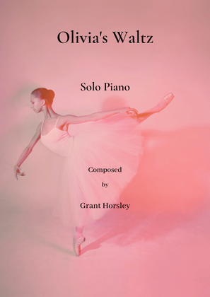 Book cover for "Olivia's Waltz" A Romantic Waltz for Solo Piano. Advanced Intermediate