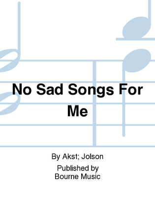 Book cover for No Sad Songs For Me