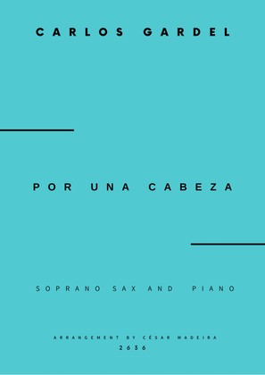 Book cover for Por Una Cabeza - Soprano Sax and Piano - W/Chords (Full Score and Parts)