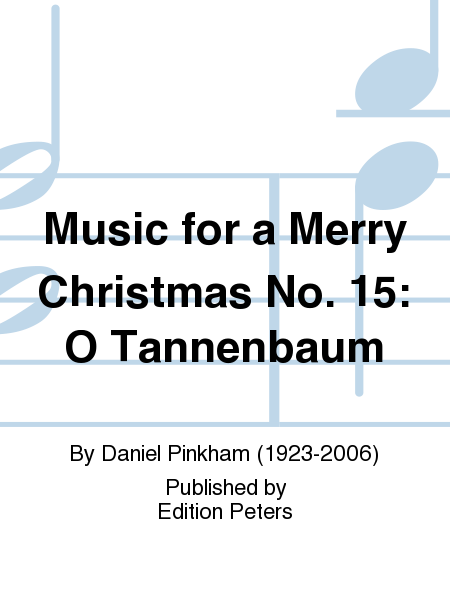 Music for a Merry Christmas No.15: O Tannenba