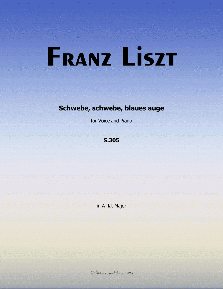 Schwebe, schwebe, blaues auge, by Liszt, S.305, in A flat Major Voice scores gallery preview page 1