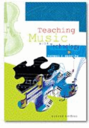 Book cover for Teaching Music with Technology - Second edition with CD-ROM