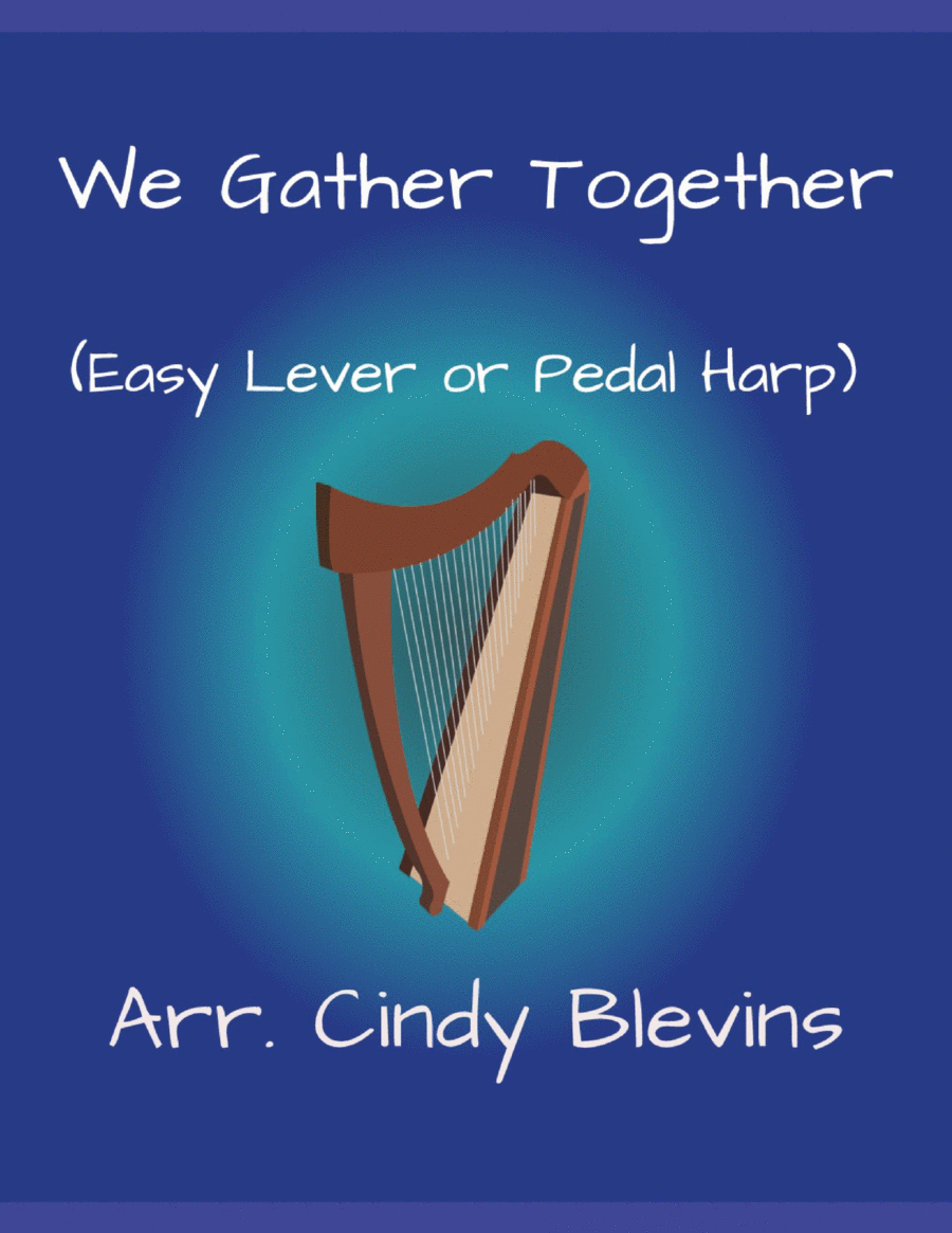 We Gather Together, for Easy Harp (Lap Harp Friendly) image number null