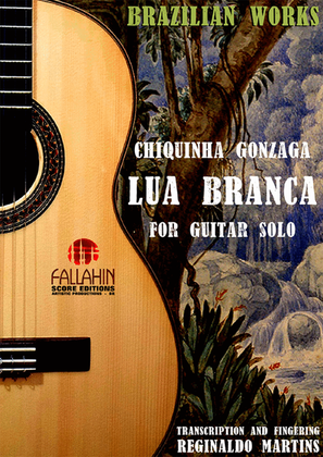 Book cover for LUA BRANCA (WHITE MOON) - CHIQUINHA GONZAGA - FOR GUITAR SOLO