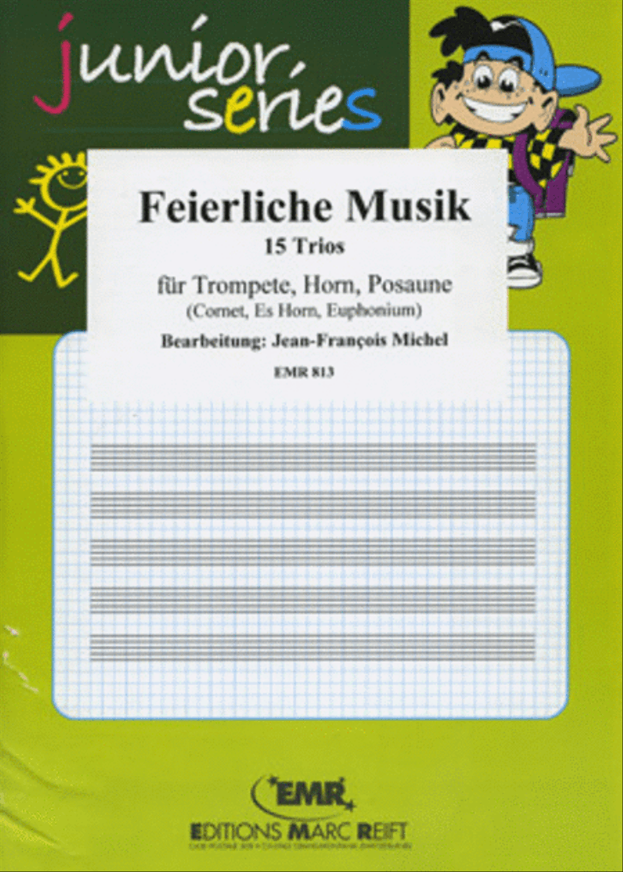 Feierliche Musik by Jean-Francois Michel Cornet - Sheet Music