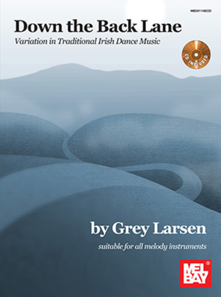 Book cover for Down the Back Lane: Variation in Traditional Irish Dance Music