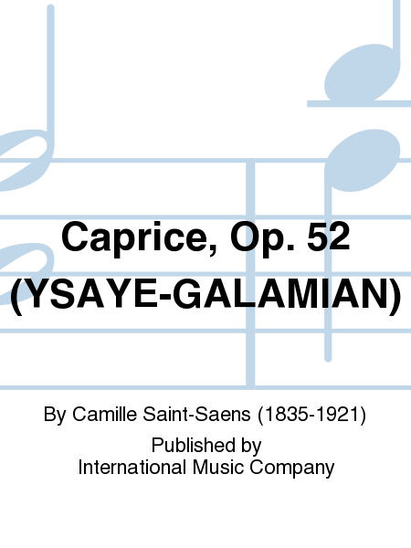 Caprice, Op. 52 (YSA!E-GALAMIAN)