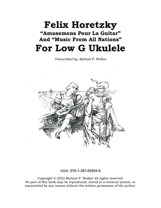 Felix Horetzky “Amusemens Pour La Guitar” And “Music From All Nations” For Low G Ukulele