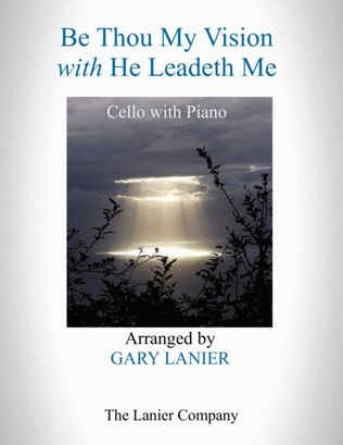 Book cover for BE THOU MY VISION with HE LEADETH ME (Cello with Piano - Instrument Part included)