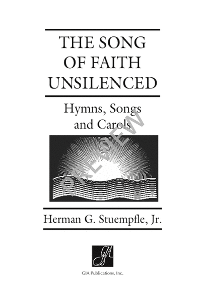 The Song of Faith Unsilenced