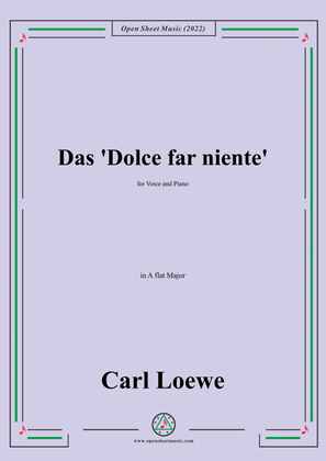 Loewe-Das Dolce far niente,in A flat Major,for Voice and Piano