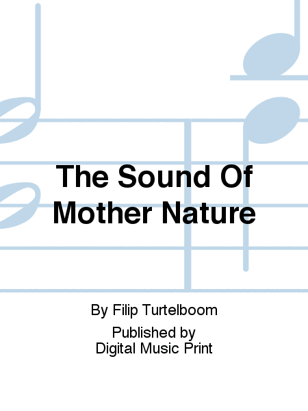 The Sound Of Mother Nature