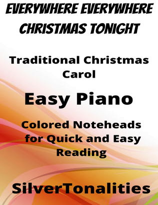 Everywhere Everywhere Christmas Tonight Easy Piano Sheet Music with Colored Notation