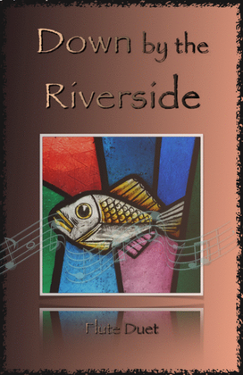 Book cover for Down by the Riverside, Gospel Hymn for Flute Duet