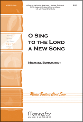 Book cover for O Sing to the Lord a New Song (Choral Score)