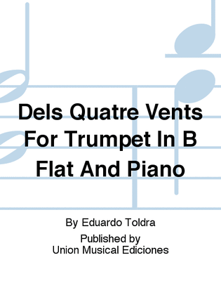 Dels Quatre Vents For Trumpet In B Flat And Piano