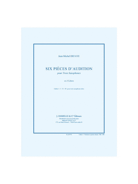 Six Pieces D`audition Pour 3 Saxophones Cahier 1 Pour 3 Saxohones Altos