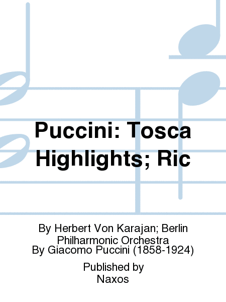 Puccini: Tosca Highlights; Ric