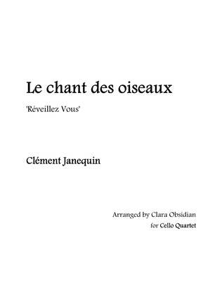 C. Janequin: Le Chant des Oiseaux for Cello Quartet