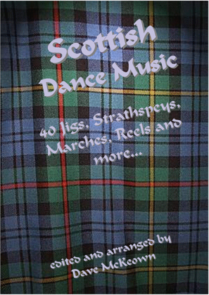 Traditional Scottish Dance Music for Guitar Tab; 40 Jigs, Marches, Strathspeys and more...