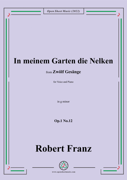 Franz-In meinem Garten die Nelken,in g minor,Op.1 No.12