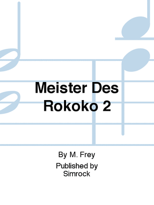 Meister Des Rokoko 2