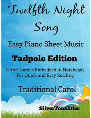 Twelfth Night Song Easy Piano Sheet Music 2nd Edition