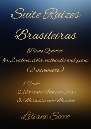 Suíte Raízes Brasileiras - for string quartet and piano