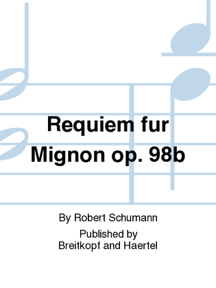 Book cover for Requiem for Mignon Op. 98B